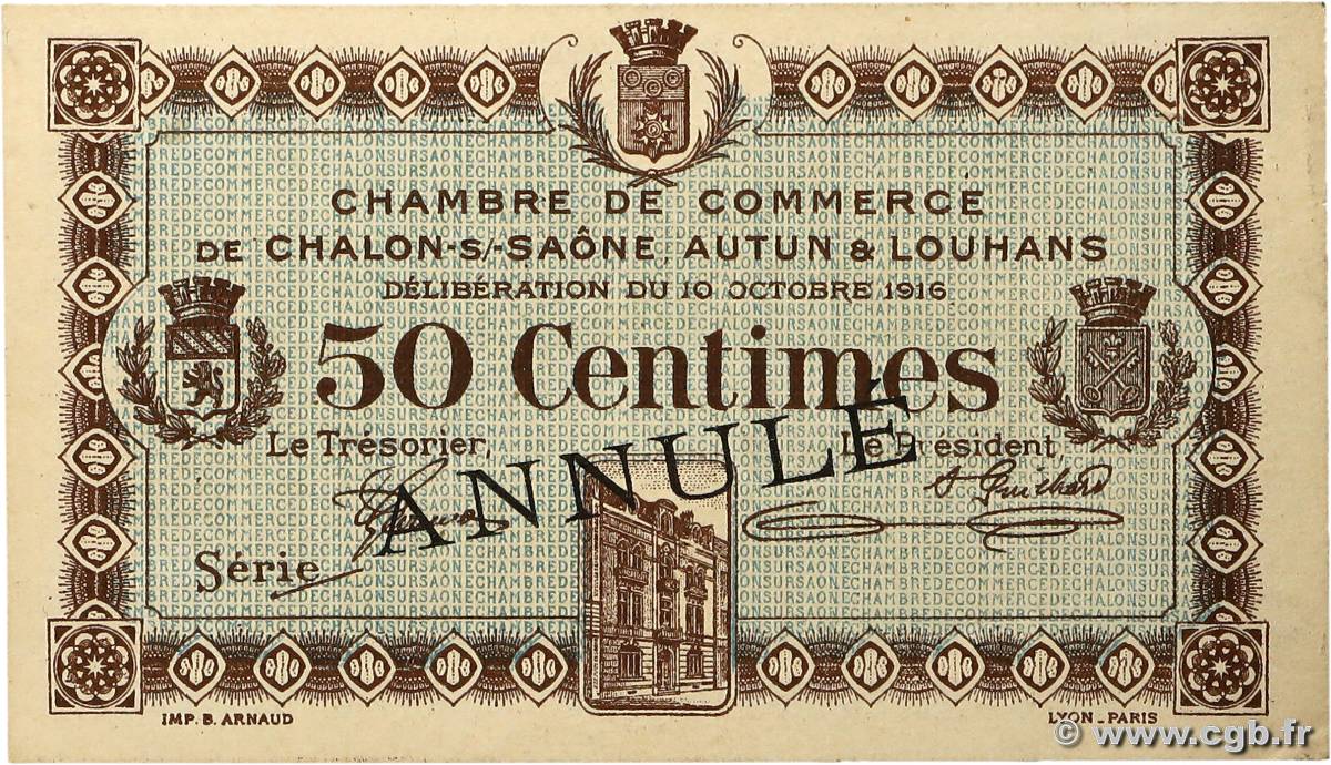 50 Centimes Annulé FRANCE régionalisme et divers Châlon-Sur-Saône, Autun et Louhans 1916 JP.042.09 SPL
