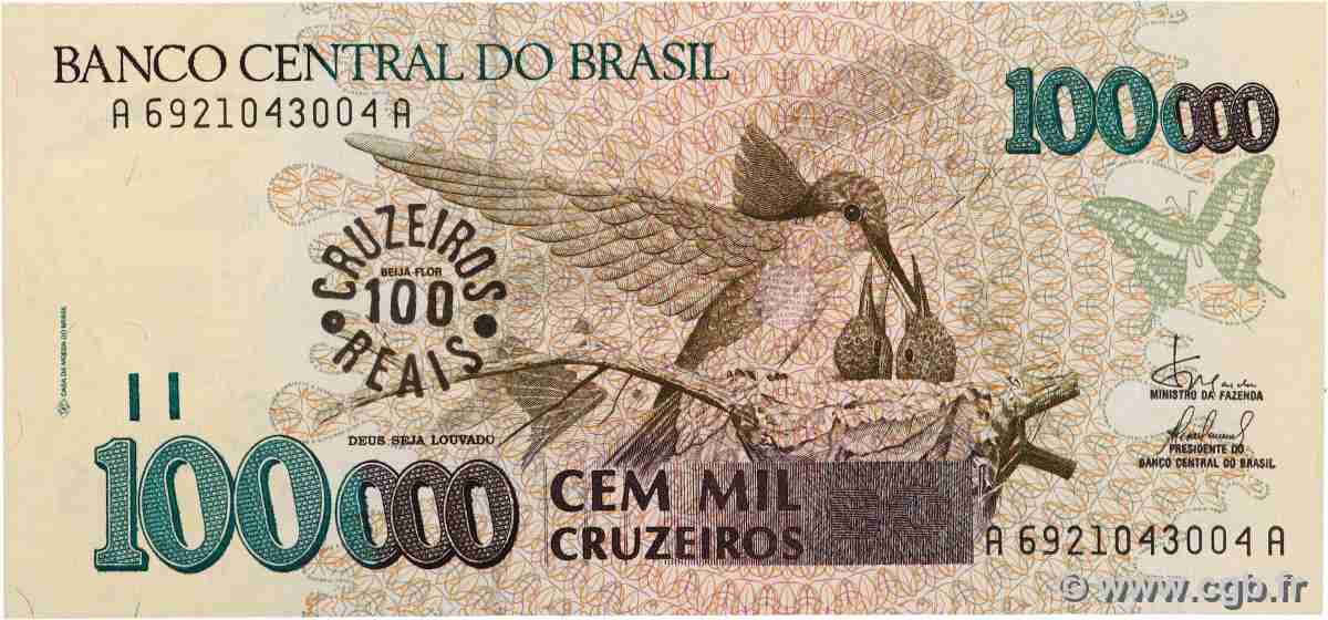 100 Cruzeiros Reais sur 100000 Cruzeiros BRASILIEN 1993 P.238 ST