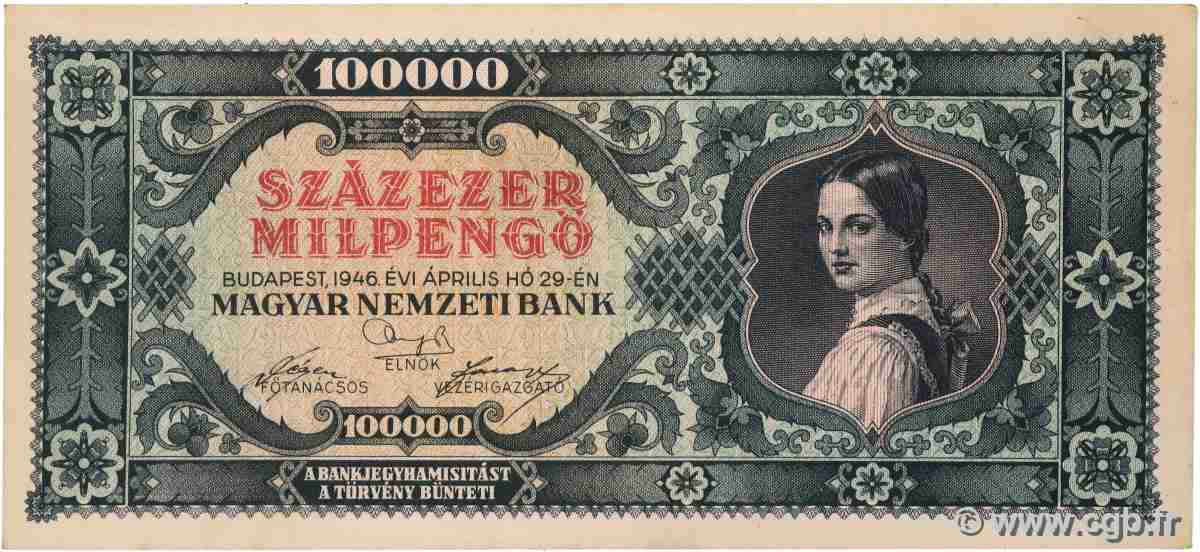 100000 Milpengo HUNGARY 1946 P.127 AU