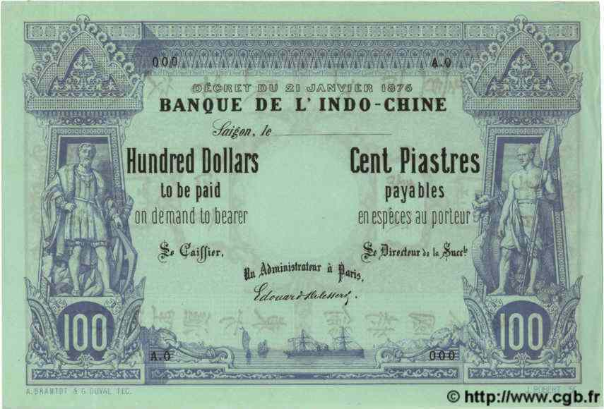 100 Dollars - 100 Piastres Spécimen INDOCHINE FRANÇAISE Saïgon 1876 P.023s pr.NEUF