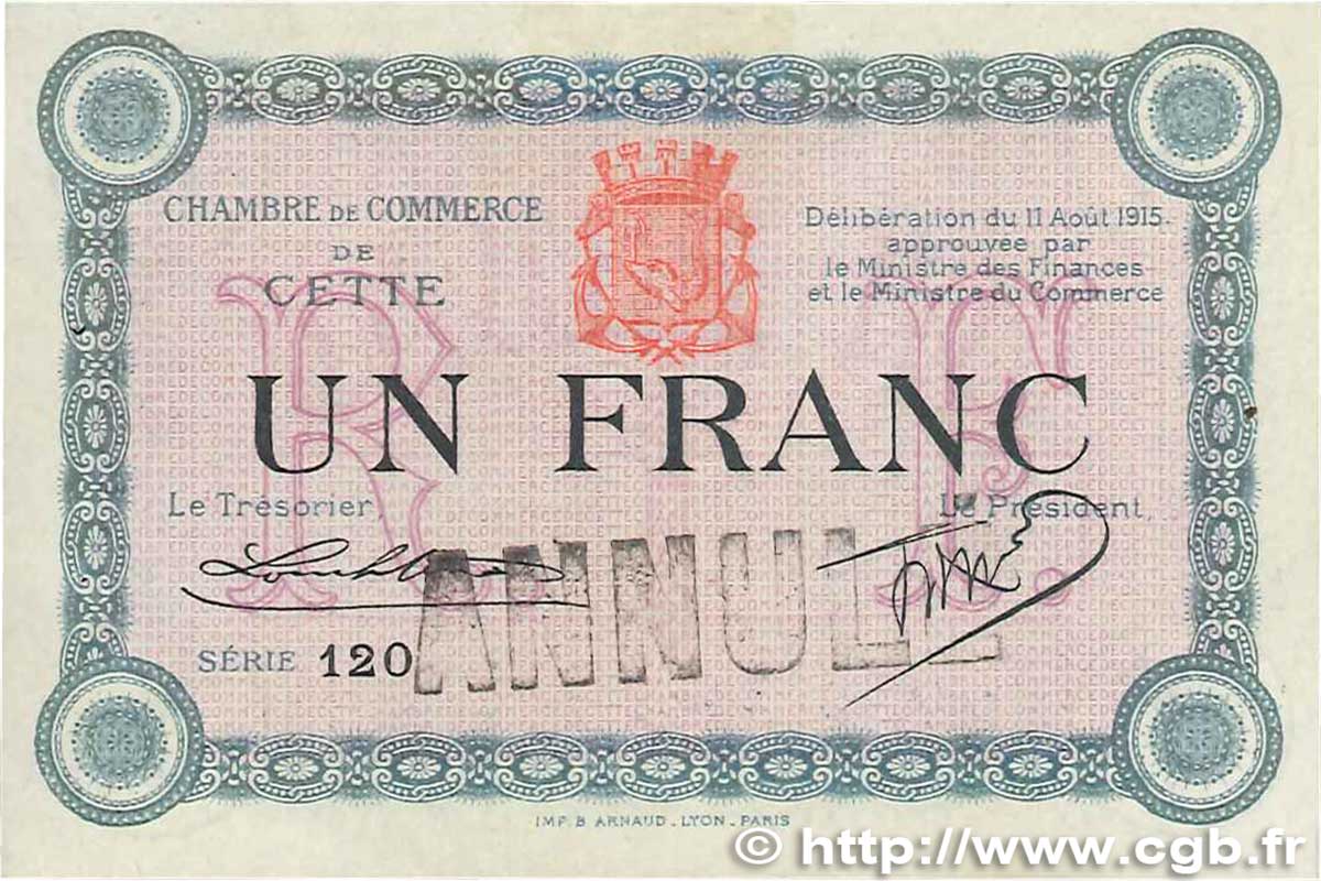 1 Franc Annulé FRANCE régionalisme et divers Cette, actuellement Sete 1915 JP.041.08 SPL