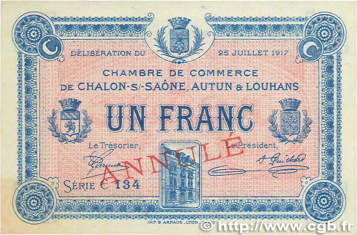 1 Franc Annulé FRANCE régionalisme et divers Châlon-Sur-Saône, Autun et Louhans 1917 JP.042.15 SPL