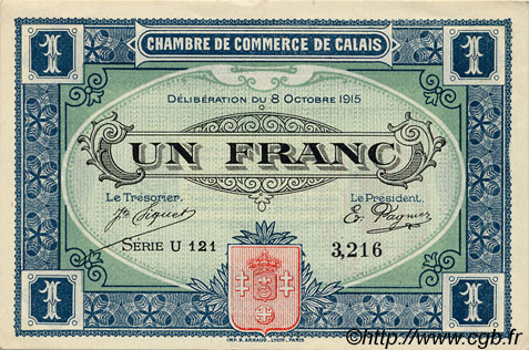 1 Franc FRANCE régionalisme et divers Calais 1915 JP.036.15 TTB à SUP