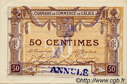 50 Centimes Annulé FRANCE régionalisme et divers Calais 1917 JP.036.36 SPL à NEUF
