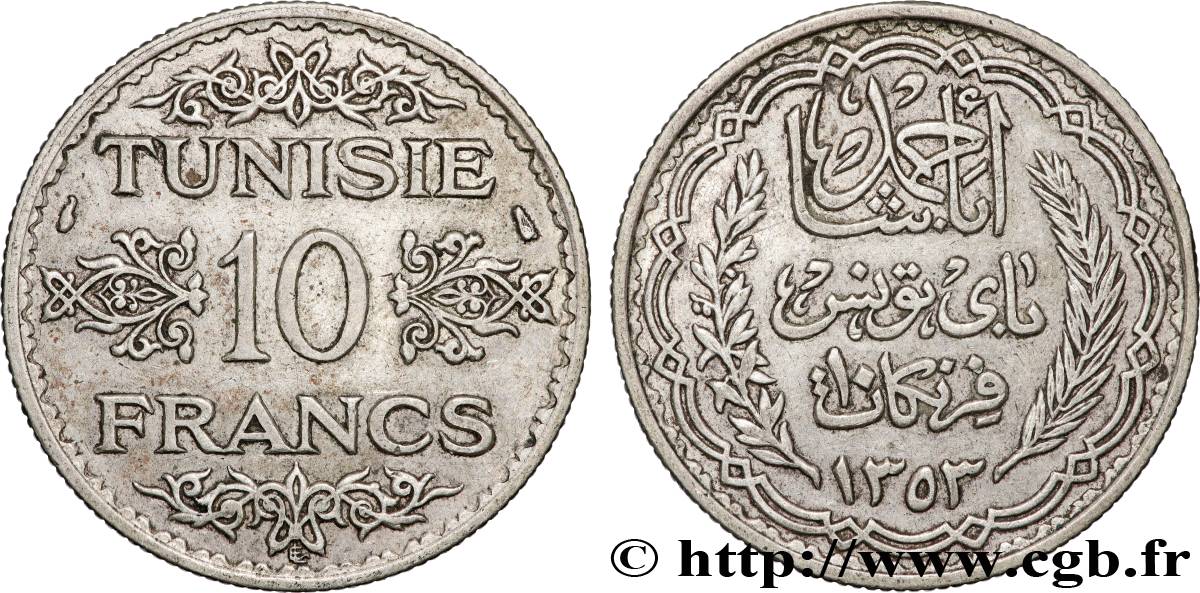 TUNISIE - PROTECTORAT FRANÇAIS 10 Francs au nom du Bey Ahmed datée 1353 1934 Paris TTB