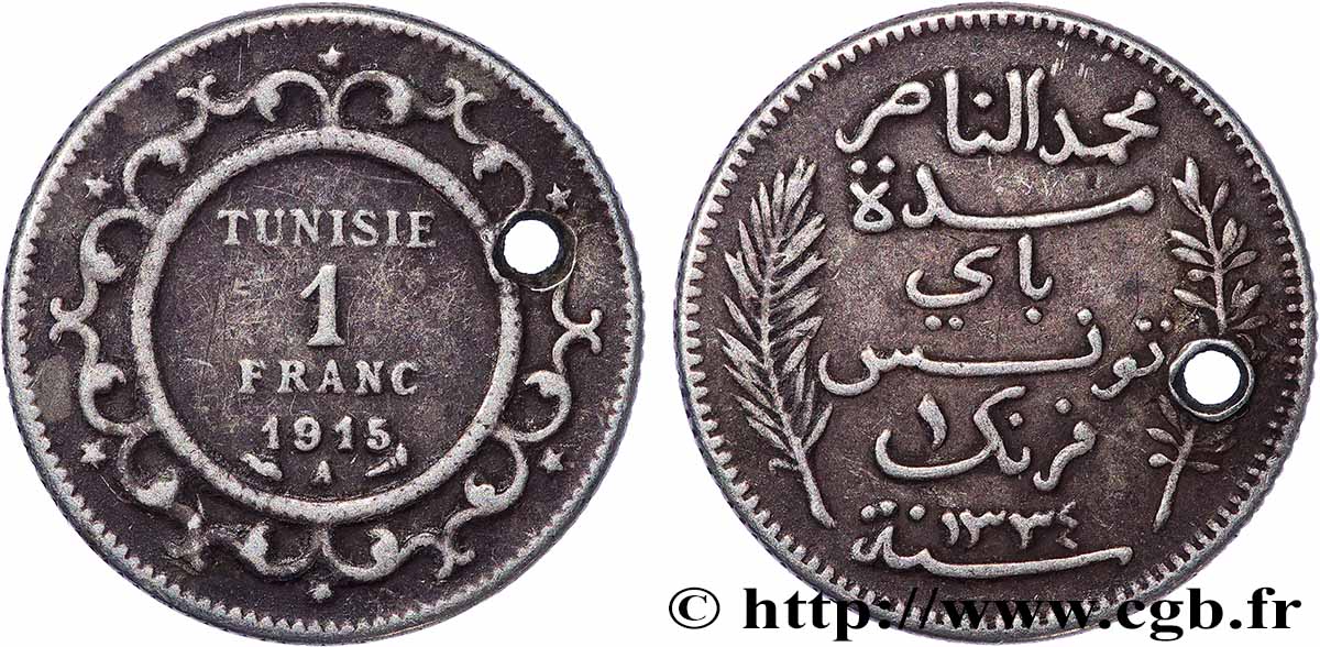 TUNISIE - PROTECTORAT FRANÇAIS 1 Franc AH1334 (monnaie percée) 1915 Paris TB