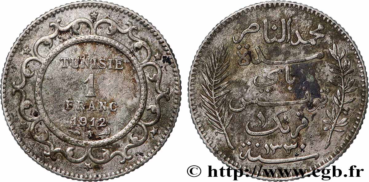 TUNISIE - PROTECTORAT FRANÇAIS 1 Franc au nom du Bey Mohamed En-Naceur an 1330 1912 Paris - A TB+