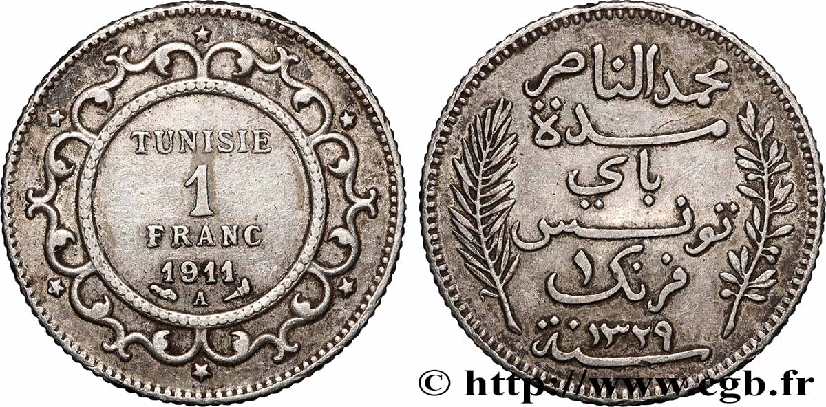 TUNISIE - PROTECTORAT FRANÇAIS 1 Franc au nom du Bey Mohamed En-Naceur an 1329 1911 Paris - A TTB