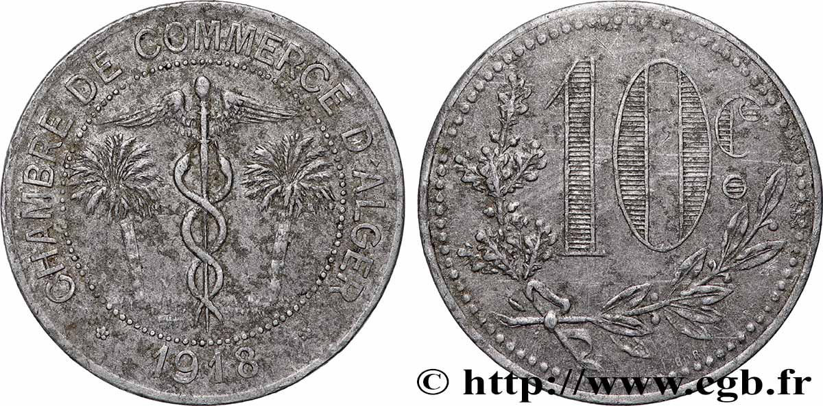 ALGERIEN 10 Centimes Chambre de commerce d’Alger 1918 Alger SS