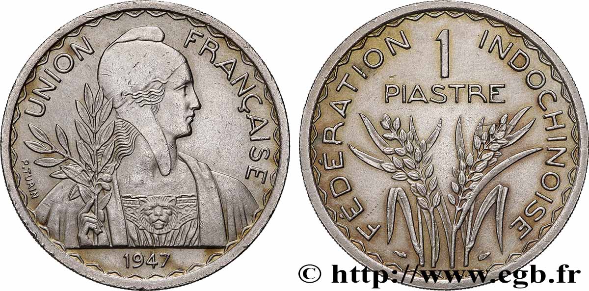 FRANZÖSISCHE-INDOCHINA 1 Piastre Union Française - Fédération Indochinoise 1947 Paris fVZ