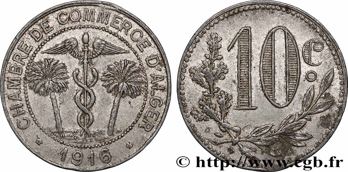 ALGERIEN 10 Centimes Chambre de Commerce d’Alger caducéee netre deux palmiers 1916 fVZ