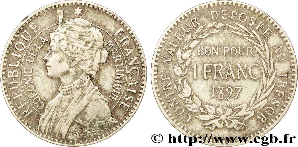 ÎLE DE LA MARTINIQUE Bon pour 1 Franc Colonie de la Martinique 1897 sans atelier TTB 