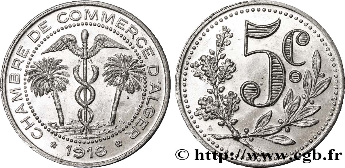 ALGÉRIE 5 Centimes Chambre de Commerce d’Alger caducéee netre deux palmiers 1916  SPL 