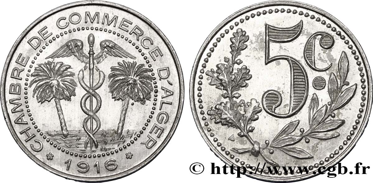 ARGELIA 5 Centimes Chambre de Commerce d’Alger caducée entre deux palmiers 1916  EBC 