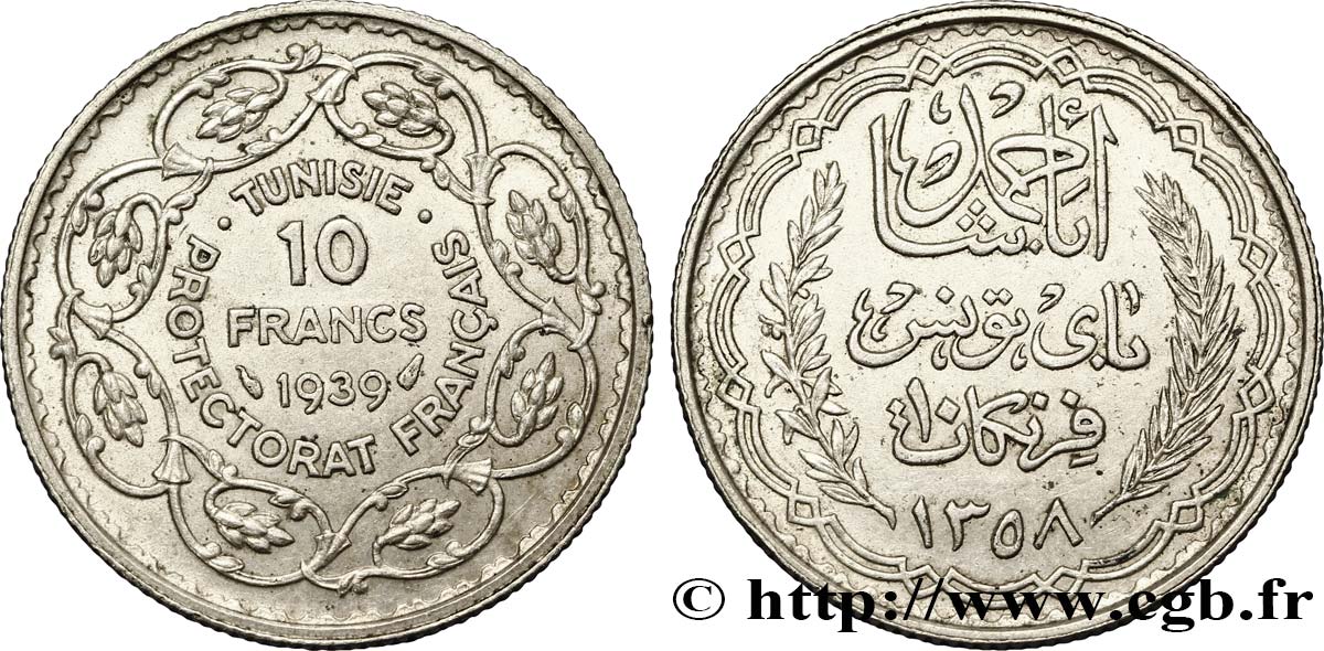 TUNISIA - FRENCH PROTECTORATE 10 Francs au nom du Bey Ahmed an 1358 1939 Paris AU 
