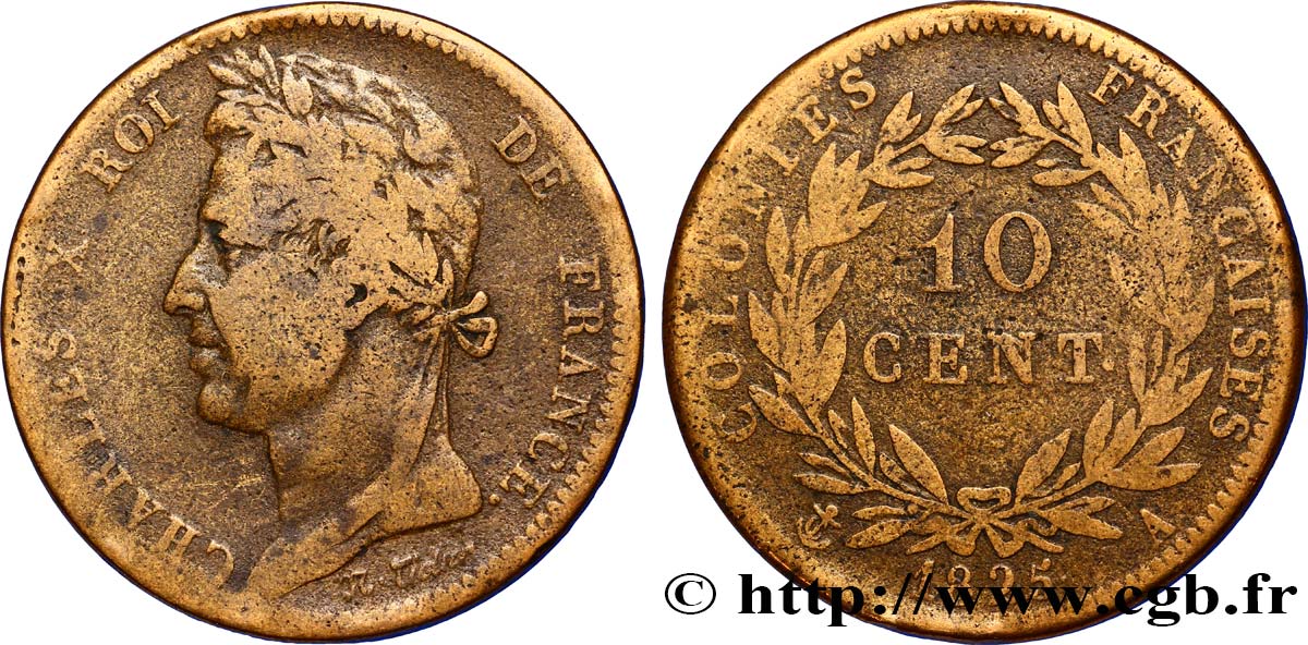 COLONIES FRANÇAISES - Charles X, pour la Guyane et le Sénégal 10 Centimes Charles X 1825 Paris - A TB+ 