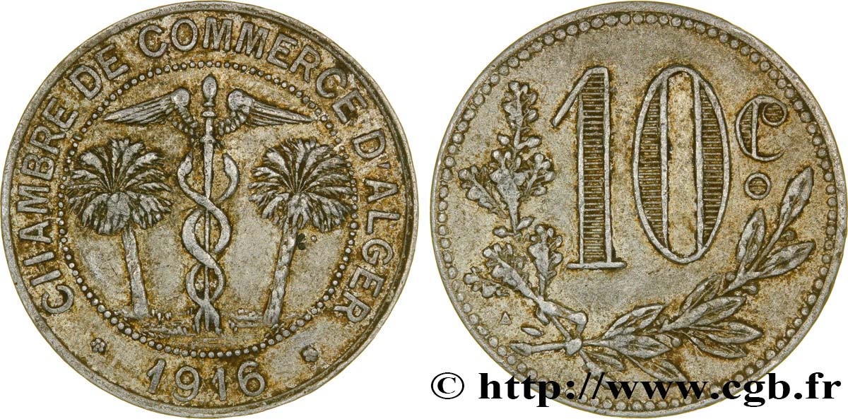 ALGÉRIE 10 Centimes Chambre de Commerce d’Alger caducéee netre deux palmiers 1916  TTB 