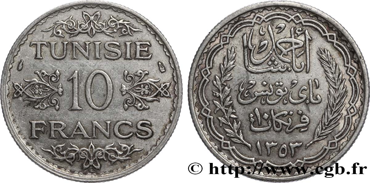 TUNISIA - FRENCH PROTECTORATE 10 Francs au nom du Bey Ahmed datée 1353 1934 Paris AU 
