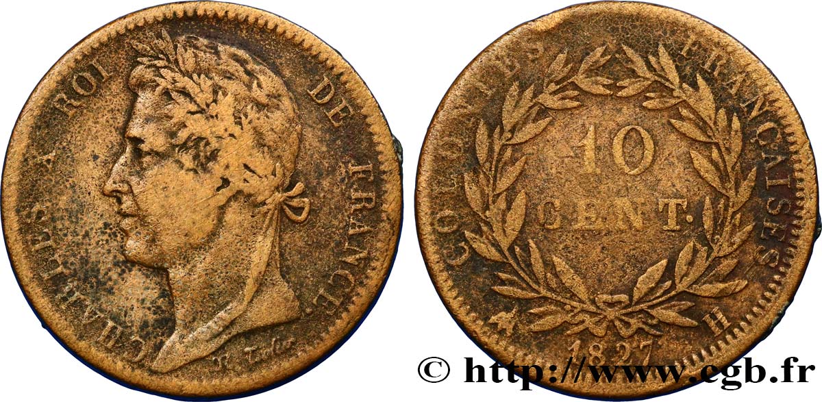COLONIES FRANÇAISES - Charles X, pour la Martinique et la Guadeloupe 10 Centimes Charles X 1827 La Rochelle - H TB+