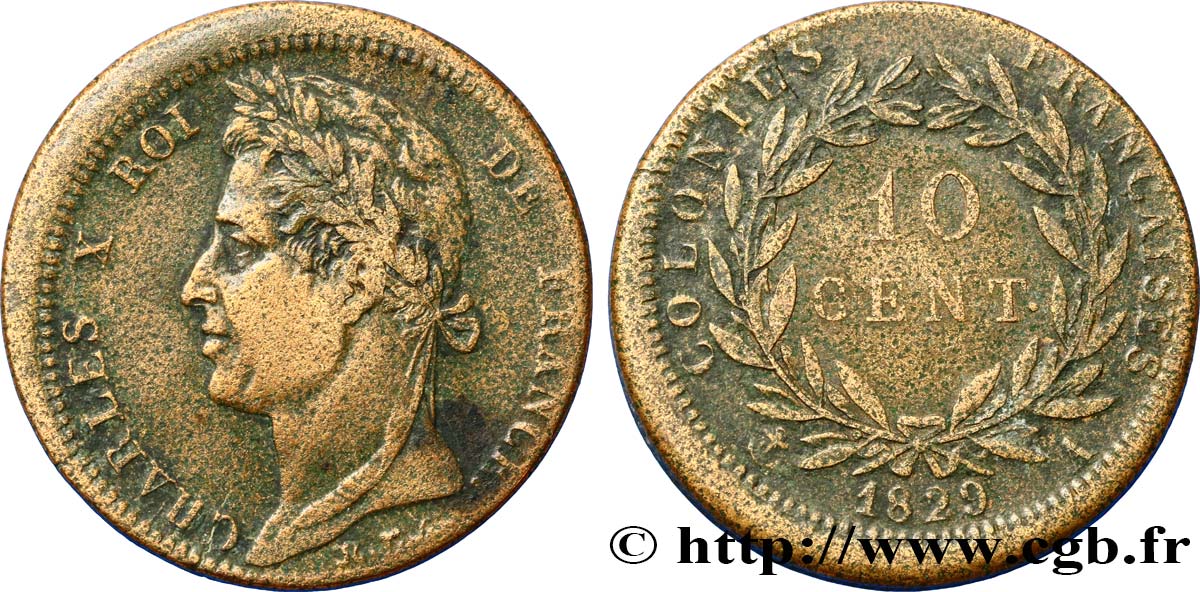 COLONIE FRANCESI - Carlo X, per Guyana 10 Centimes Charles X 1829 Paris - A q.BB 