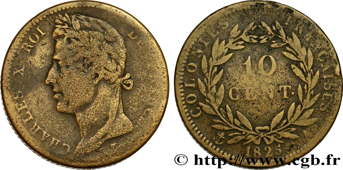 COLONIES FRANÇAISES - Charles X, pour la Guyane et le Sénégal 10 Centimes Charles X 1825 Paris - A TB