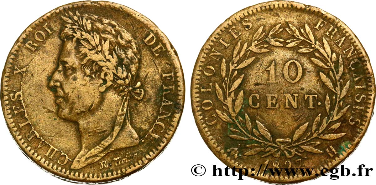 COLONIES FRANÇAISES - Charles X, pour la Martinique et la Guadeloupe 10 Centimes Charles X 1827 La Rochelle - H TB