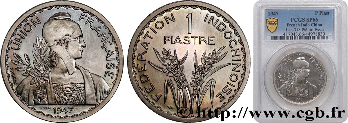 PROVISIONAL GOVERNEMENT OF THE FRENCH REPUBLIC - INDOCHINA Essai Piefort de la piastre 1947 Paris MS66 PCGS