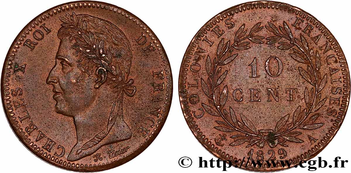 COLONIE FRANCESI - Carlo X, per Guyana 10 Centimes Charles X 1829 Paris SPL 