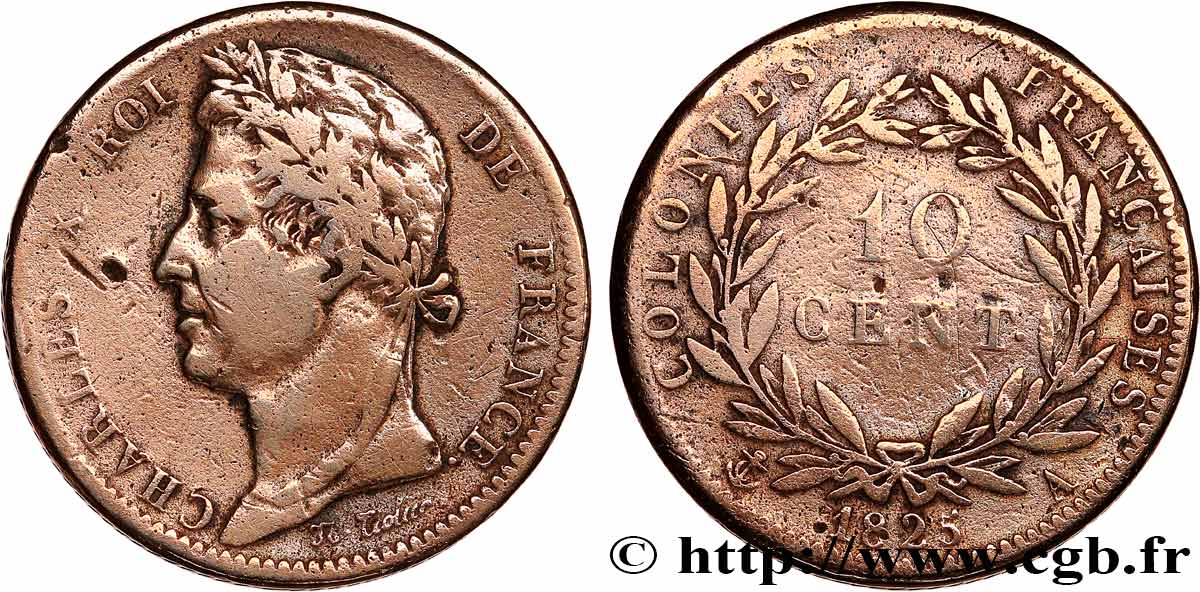 COLONIES FRANÇAISES - Charles X, pour la Guyane et le Sénégal 10 Centimes Charles X 1825 Paris - A TB