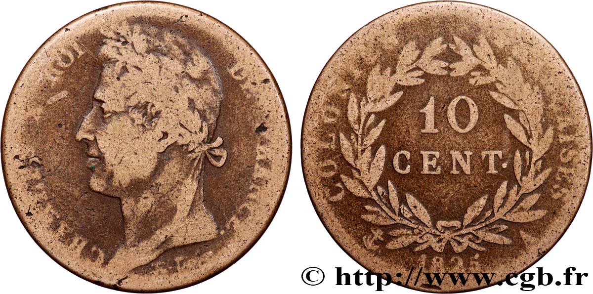 COLONIES FRANÇAISES - Charles X, pour la Guyane et le Sénégal 10 Centimes Charles X 1825 Paris - A TB 