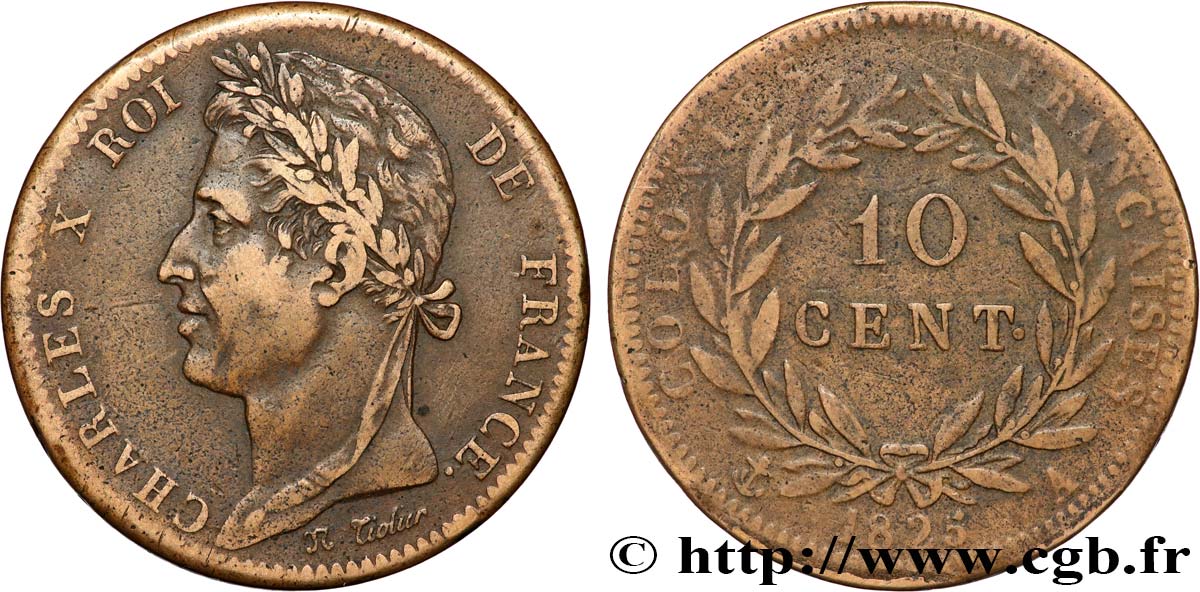 COLONIES FRANÇAISES - Charles X, pour la Guyane et le Sénégal 10 Centimes Charles X 1825 Paris - A TB+