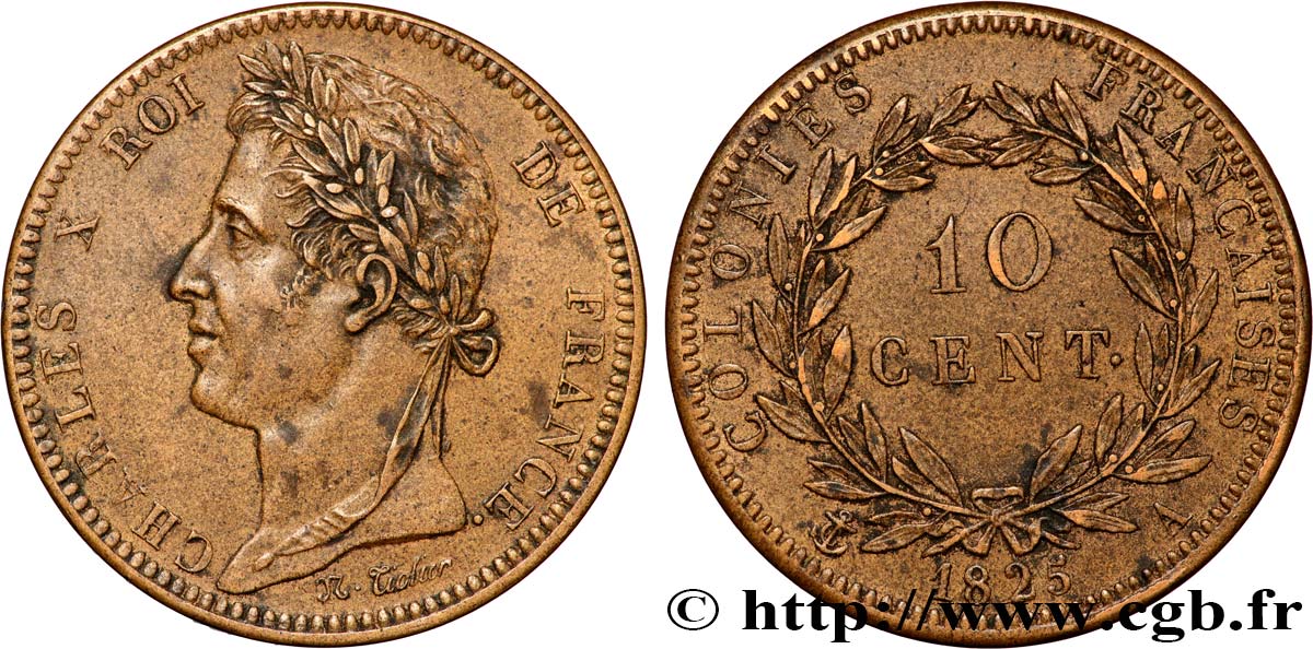 COLONIES FRANÇAISES - Charles X, pour la Guyane et le Sénégal 10 Centimes Charles X 1825 Paris - A TTB+