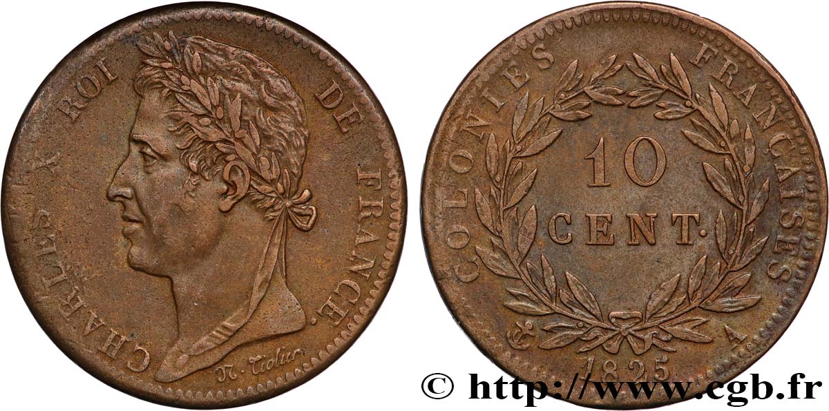 COLONIES FRANÇAISES - Charles X, pour la Guyane et le Sénégal 10 Centimes Charles X 1825 Paris - A TTB