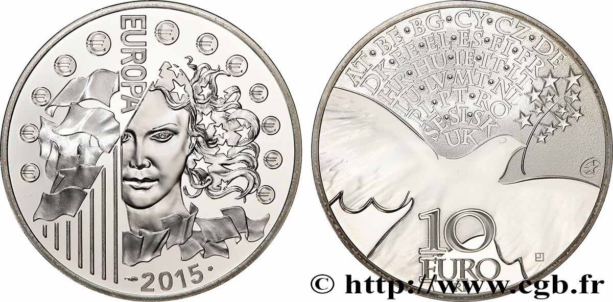 FRANCE Belle Épreuve 10 Euro EUROPA - 70 ANS DE PAIX EN EUROPE 2015 BE