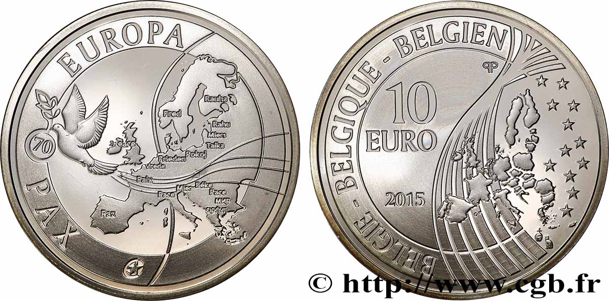 BELGIQUE BELLE ÉPREUVE 10 Euro 70 ANS DE PAIX EN EUROPE 2015 BE