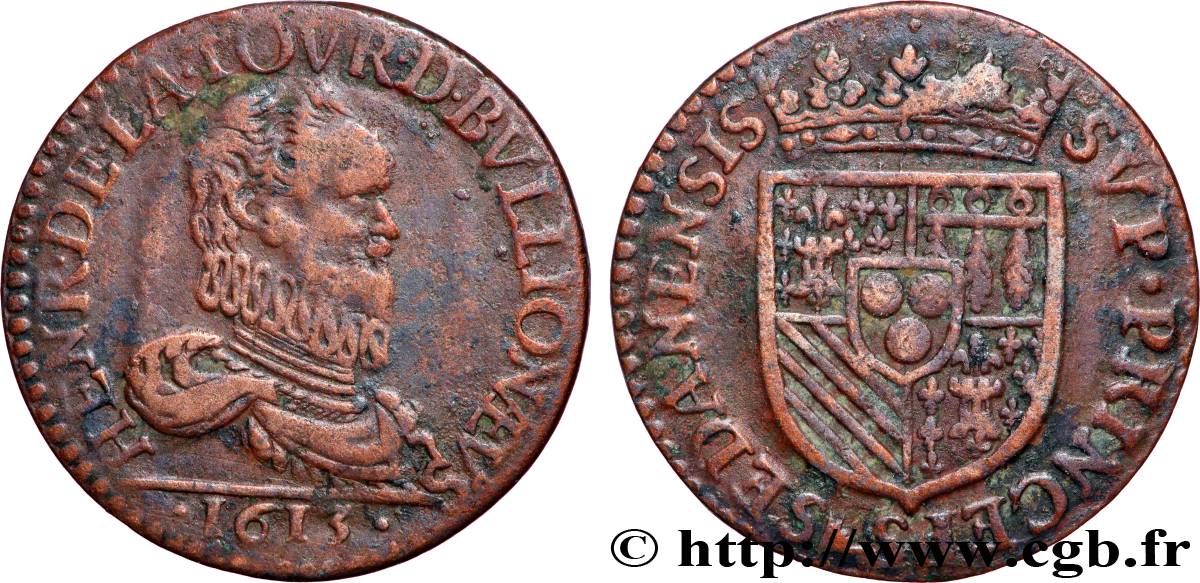 ARDENNES - PRINCIPAUTY OF SEDAN - HENRI OF LA TOUR D AUVERGNE Liard, type 4 (col fraisé) XF