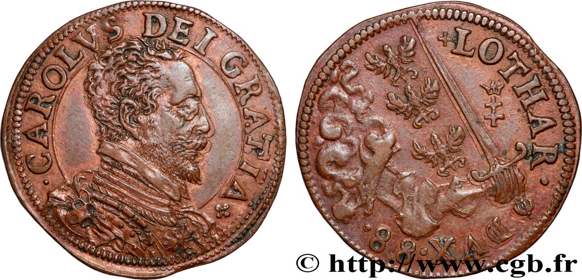 DUCHY OF LORRAINE - CHARLES III LE GRAND DUC CHARLES III LE GRAND DUC AU