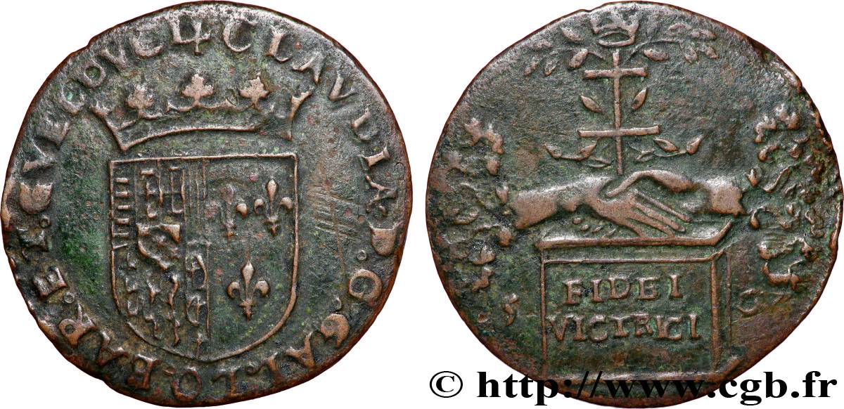 DUCHY OF LORRAINE - CHARLES III LE GRAND DUC Claude de France, duchesse XF