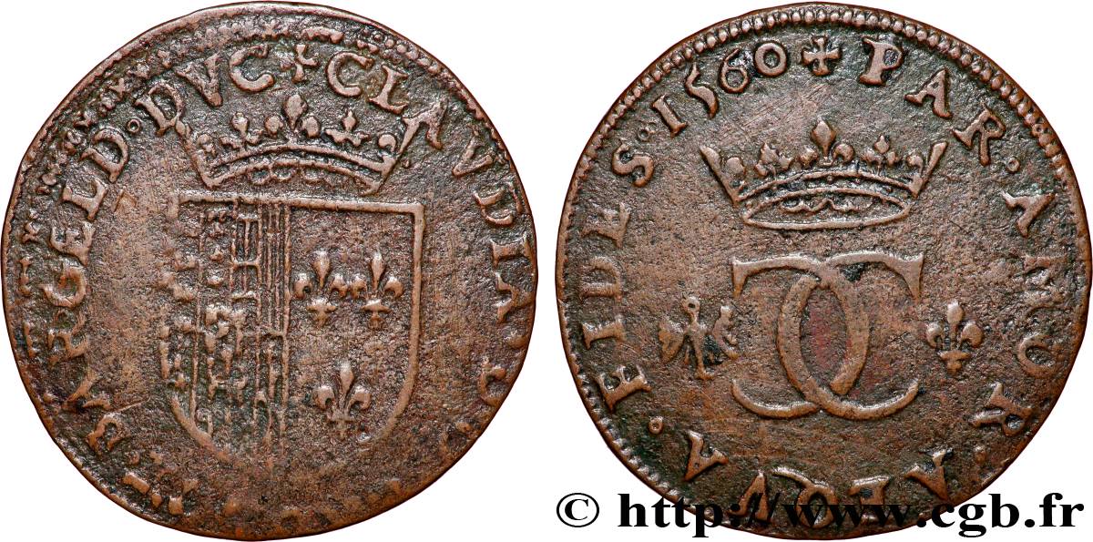 DUCHY OF LORRAINE - CHARLES III LE GRAND DUC Claude de France, duchesse VF