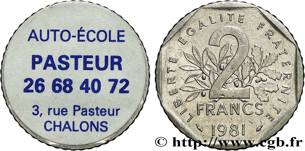 ADVERTISING AND ADVERTISING TOKENS AND JETONS 2 francs Semeuse, AUTO-ECOLE XF
