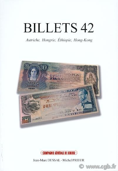 Billets 42 - Autriche-Hongrie - Éthiopie et Hong-Kong PRIEUR Michel, DESSAL Jean-Marc, RAMOS Fabienne
