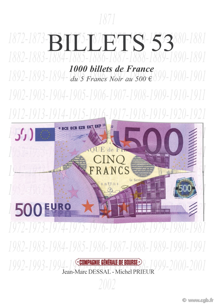 Billets 53 : France du 5 Francs noir au 500 € PRIEUR Michel, DESSAL Jean-Marc