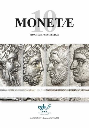 MONETAE 10 - Monnaies Provinciales CORNU Joël, GOUET Samuel,SCHMITT Laurent