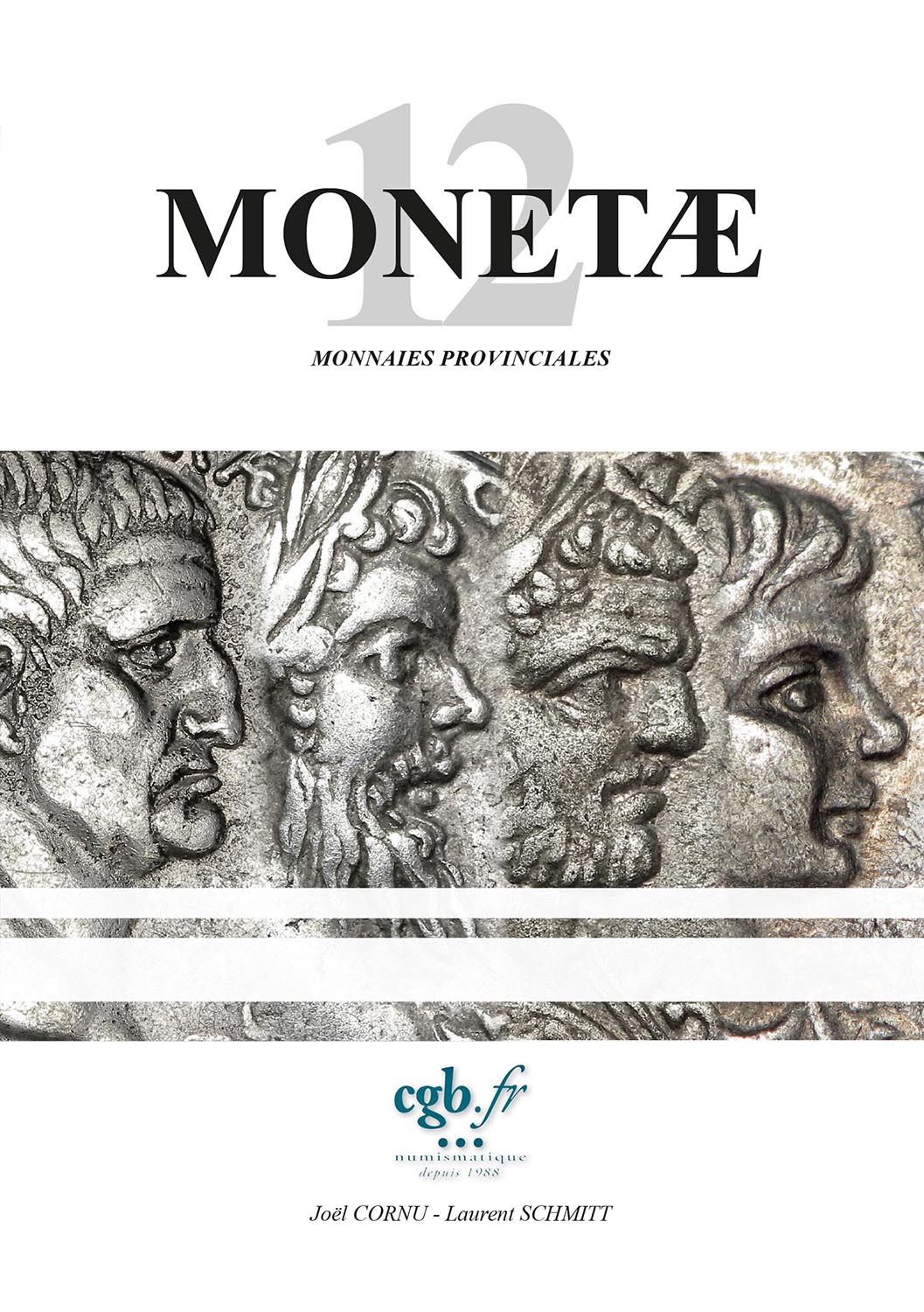 MONETAE 12 - Monnaies Provinciales CORNU Joël, SCHMITT Laurent