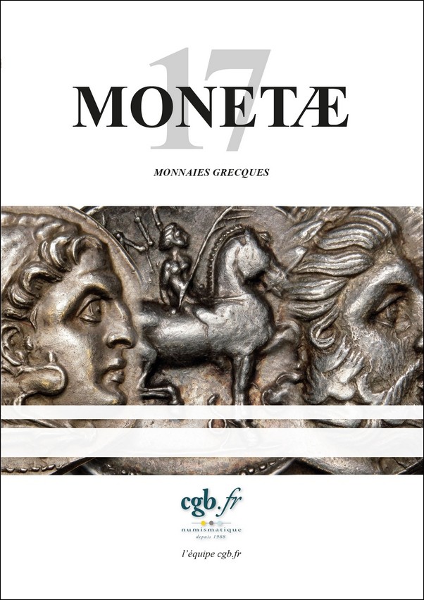 MONETAE 17 - Monnaies Grecques CORNU Joël, SCHMITT Laurent