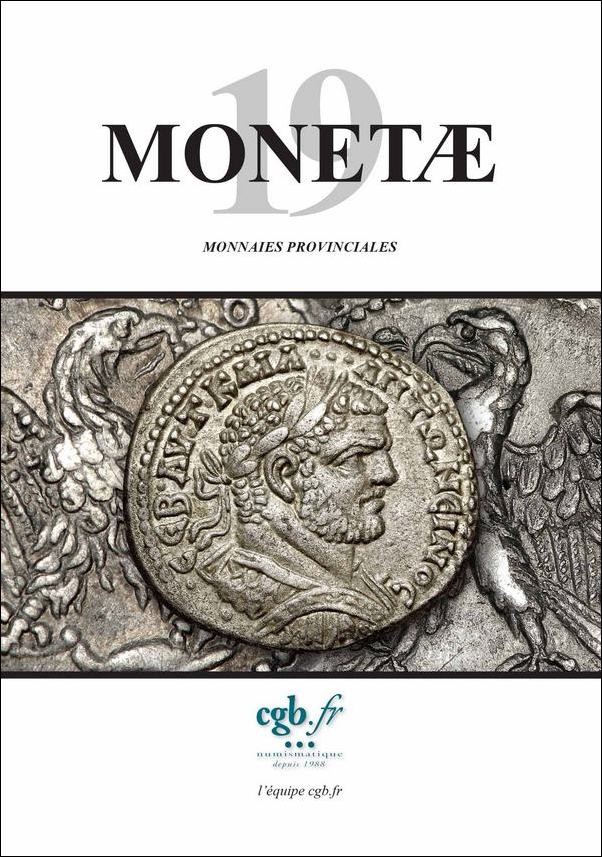 MONETAE 19 - Monnaies Provinciales CORNU Joël, SCHMITT Laurent