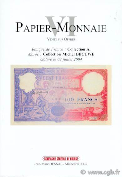 PAPIER-MONNAIE 6, Banque de France : collection «A», Maroc : collection Michel BECUWE DESSAL Jean-Marc, PRIEUR Michel