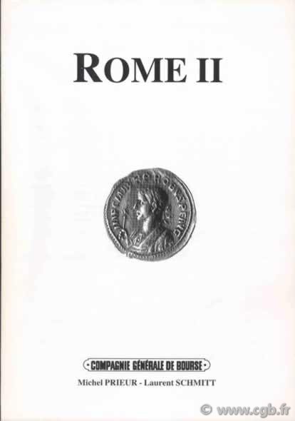 Rome 2 : le monnayage de Macrin et Diaduménien - les antoniniens de Probus à Lyon PRIEUR Michel, SCHMITT Laurent