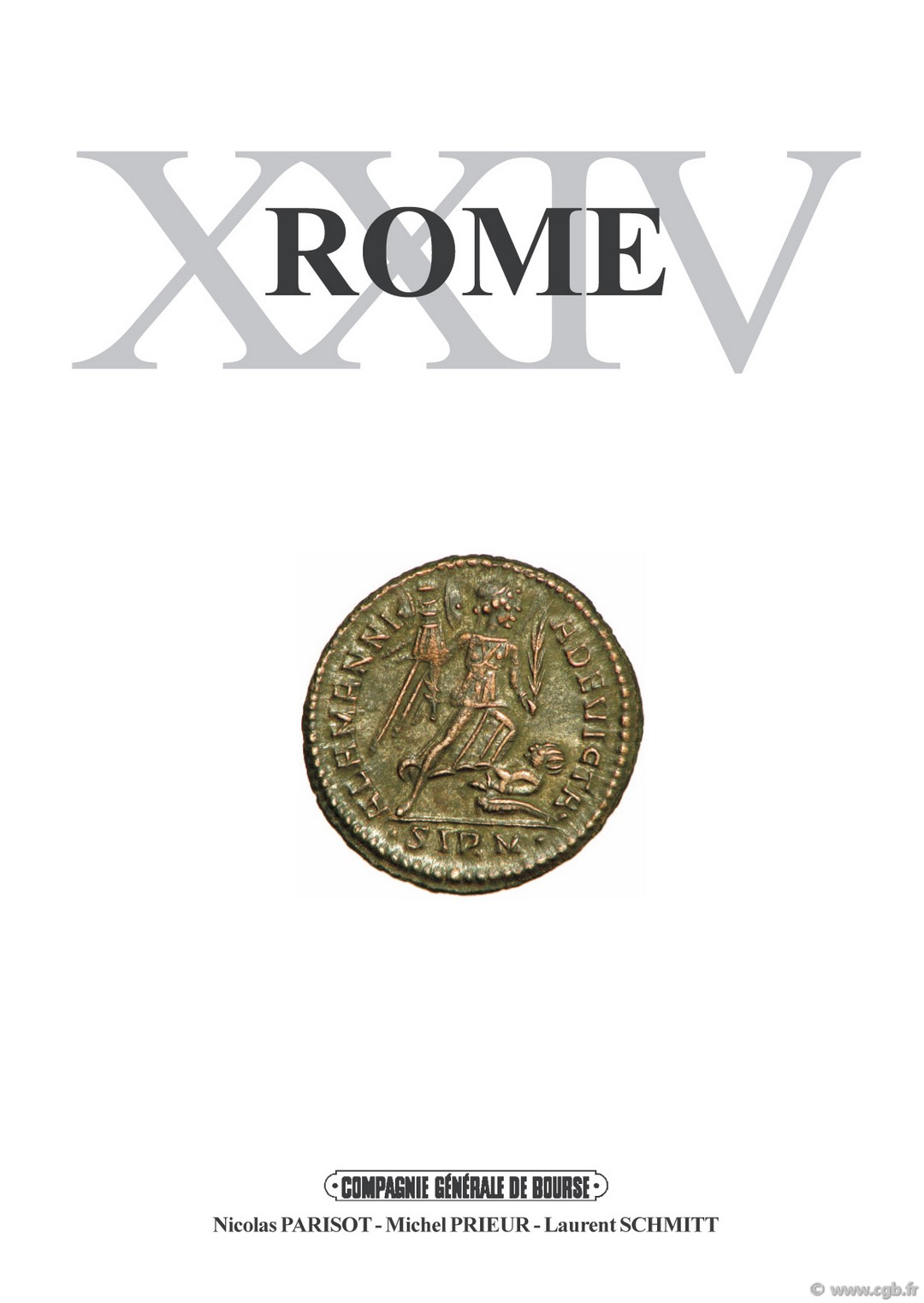 ROME 24, le monnayage de bronze de Sirmium (324-326) PARISOT Nicolas, PRIEUR Michel, SCHMITT Laurent