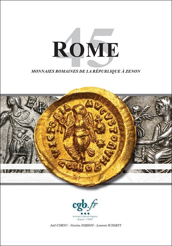 ROME 45 - monnaies de la République à Zénon PARISOT Nicolas, SCHMITT Laurent, CORNU Joël